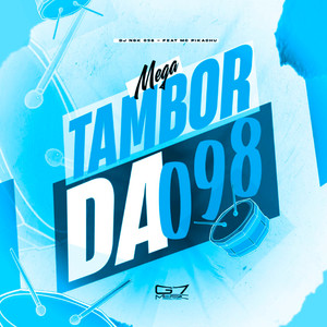 Mega Tambor da 098 (Explicit)