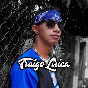 Traigo Lírica (Explicit)