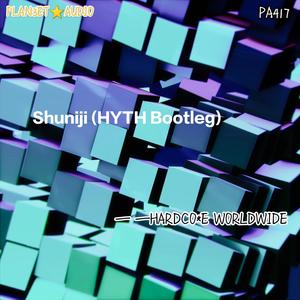 Shuniji (HYTH Bootleg)