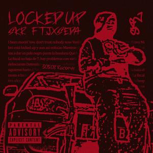 LOCKED UP (Explicit)