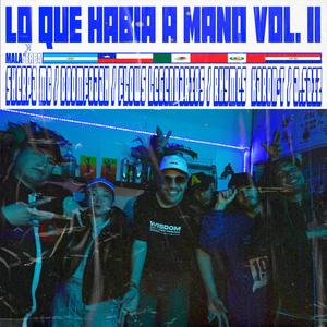 Lo que había a mano, Vol.11 (feat. Sherpa mc, Iuveene Boomfajah, Flows Legendarios, Rhymes, KARON-T & J.Saiz) (Explicit)