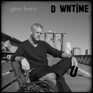 Glen Ferris - Just Be Me