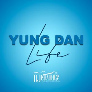 Life (feat. Yung Dan)