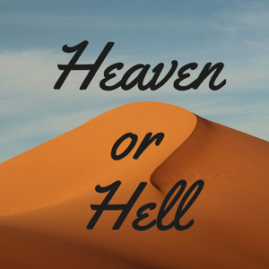 heaven or hell (explicit)