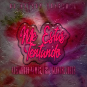 Me Estas Tentando
