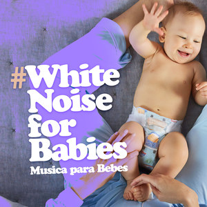 # White Noise for Babies