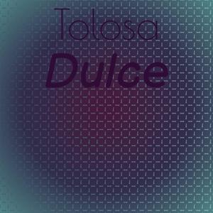 Tolosa Dulce