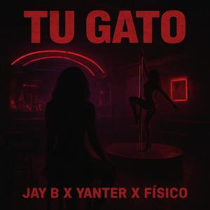 Tu gato (feat. Fisico)