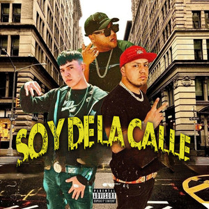 Soy de La Calle (Explicit)