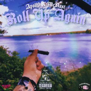 Roll Up Again (feat. McNast) (Explicit)