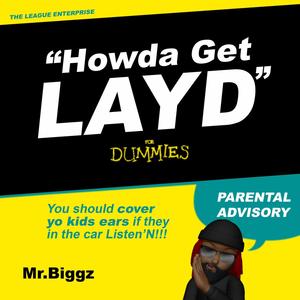 Howda Get Layd (Explicit)