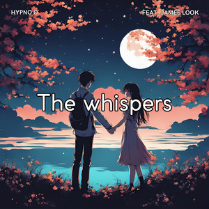 The whispers (feat. James Look)