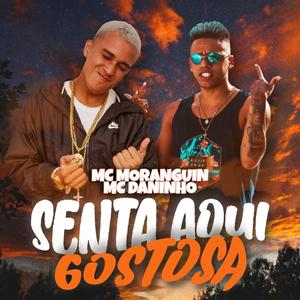 Senta Aqui Gostosa (Remix) [Explicit]