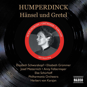 HUMPERDINCK: Hansel Und Gretel (Schwarzkopf, Karajan) [1953]