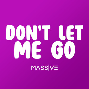 Don't let me go (Radio Edit)