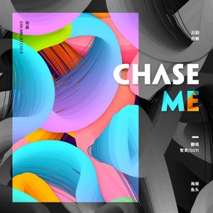 Chase Me