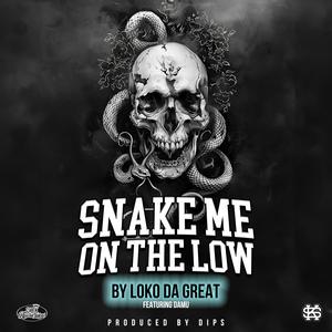 Snake Me On The Low (feat. Damu) (Explicit)