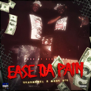 Ease Da Pain (Explicit)