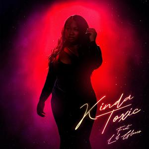 Kinda Toxic (feat. Lil Gleeco)