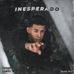 Inesperado(feat. Young Neo) (Explicit)