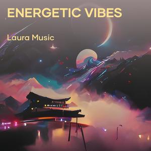 Energetic Vibes