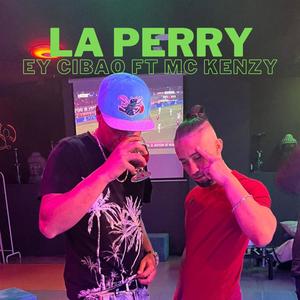 La Perry (feat. Mc Kenzy) (Explicit)