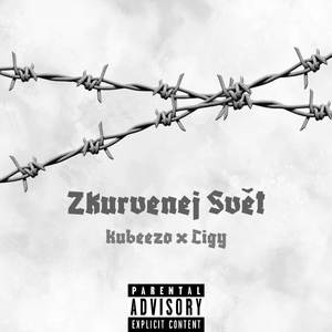 Zkurvenej Svět (Explicit)