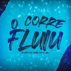 O Corre Fluiu (Explicit)