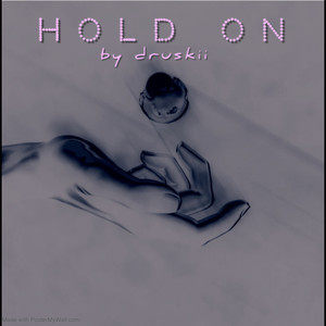 HOLD ON