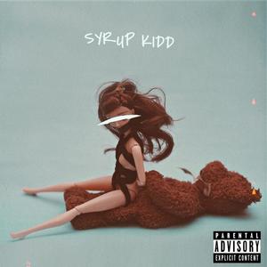 SYRUP K!DD (Explicit)