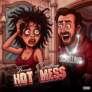HOT MESS (feat. Nick Kish) (Explicit)