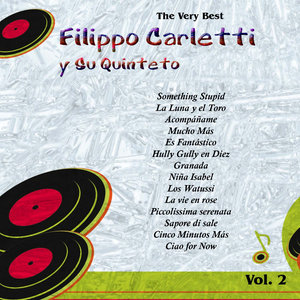 The Very Best: Filippo Carletti Y Su Quinteto Vol. 2