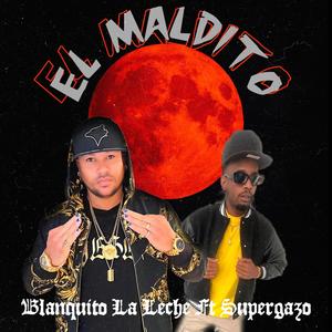 El Maldio (feat. Supergazo)