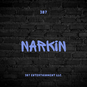 Narkin (Explicit)