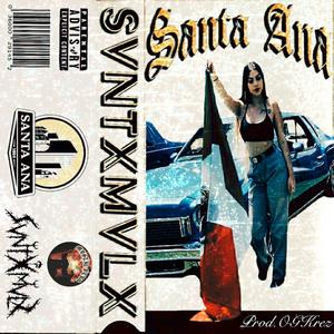 SANTA ANA (Explicit)