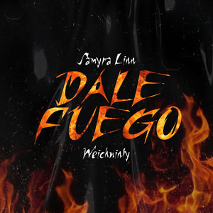 Dale Fuego (Explicit)