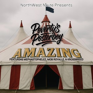 Amazing (feat. Krossbreed, Mephastophelez & Mob Royalle)