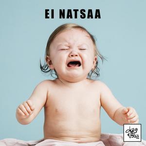 Ei natsaa(feat. Seksikäs-Suklaa)