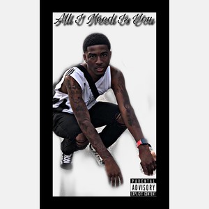 All I Need Is You (Explicit)