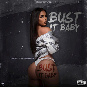 Bust It Baby (Explicit)