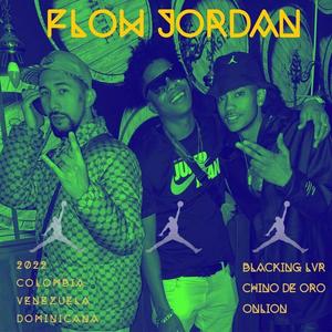 Flow Jordan (feat. Chino De oro & Onlion) [Explicit]