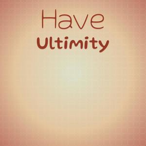 Have Ultimity