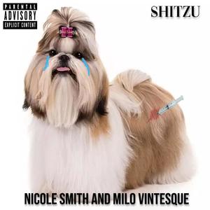 Shitzu (feat. Milo Vintesque) (Explicit)