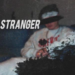 Stranger (Explicit)