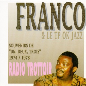 Radio trottoir (Souvenirs de un, deux, trois 1974 / 1978)