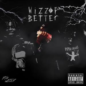 WIZZOP BETTER (Explicit)