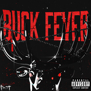 Buck fever (Anthem) (Explicit)