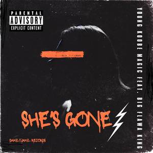 She's Gone (Explicit)