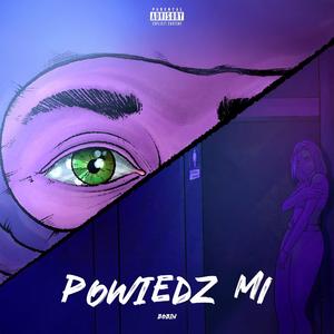 POWIEDZ MI (Explicit)