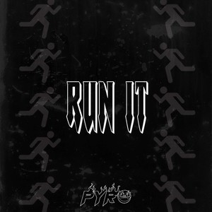 Pyro - Run It